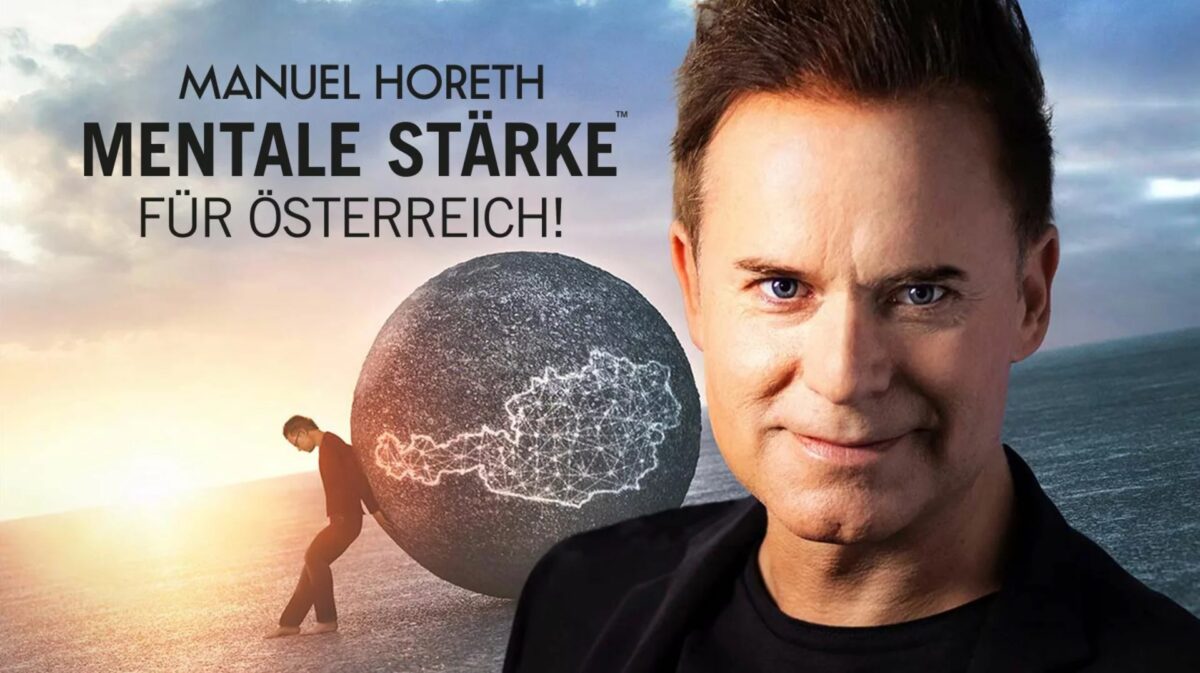 Mentalist Horeth Manuel „MENTALE STÄRKE FÜR ÖSTERREICH“