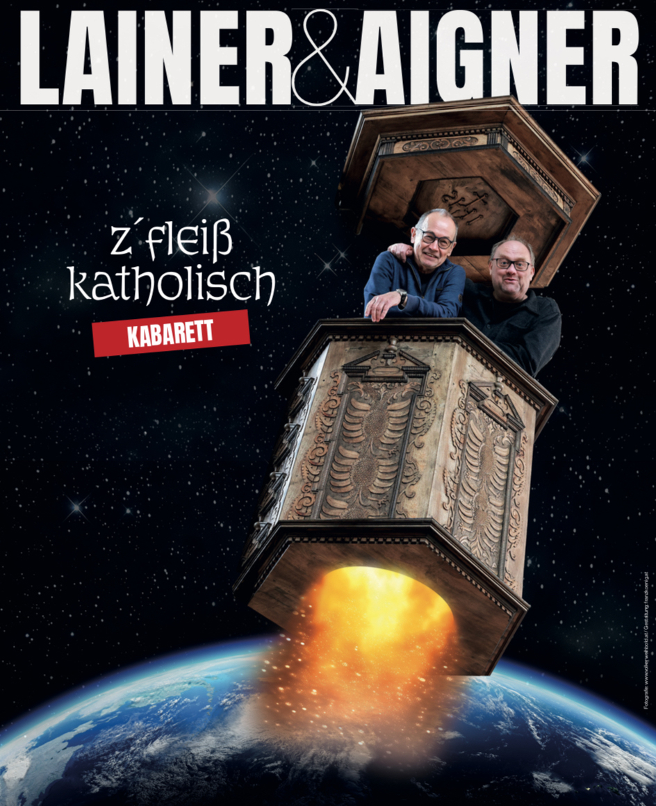 Günther Lainer & Ernst Aigner „z’fleiß katholisch“ – Sa., 30. Mai 2026